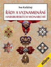 kniha Řády a vyznamenání habsburských monarchií , Elka Press 2023