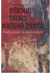 kniha Všichni draci našeho života-- příběhy psané na okraji propasti, Najáda 1993