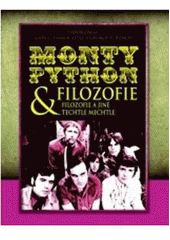 kniha Monty Python a filozofie filozofie a jiné techtle mechtle, XYZ 2011