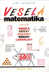 kniha Veselá matematika, aneb, Kouzla, hříčky, hádanky, rébusy, lamohlavy, Votobia 1998