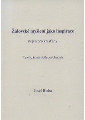kniha Židovské myšlení jako inspirace nejen pro křesťany texty, komentáře, osobnosti, Marek Konečný 2008