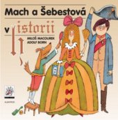 kniha Mach a Šebestová v historii, Albatros 2009