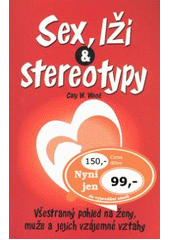 kniha Sex, lži a stereotypy, Ottovo nakladatelství 2008