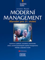 kniha Moderní management manažer pro 21. století, CPress 2009