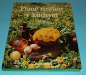 kniha Plané rostliny v kuchyni, Artia 1990