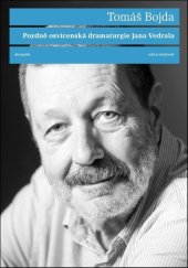 kniha Pozdně osvícenská dramaturgie Jana Vedrala, Akropolis 2025