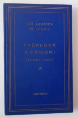 kniha Tvůrcové a epigoni kritické studie, Ot. Štorch-Marien 1927