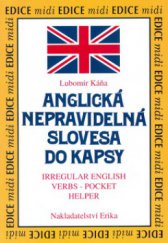 kniha Anglická nepravidelná slovesa do kapsy = Irregular English verbs - pocket helper, Erika 1994