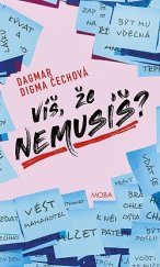 kniha Víš, že nemusíš?, MOBA 2023