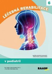 kniha Léčebná rehabilitace v pediatrii, Raabe 2025