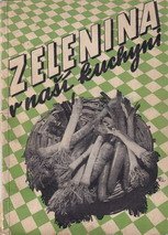 kniha Zelenina v naší kuchyni, Ústředí československých hospodyň 1948