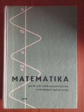 kniha Matematika pro 3. a 4. ročník průmyslových škol s mimořádnými způsoby studia, SPN 1960