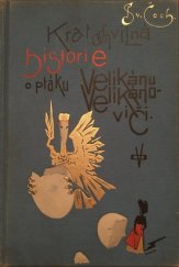 kniha Kratochvilná historie o ptáku Velikánu Velikánoviči, F. Topič 1890