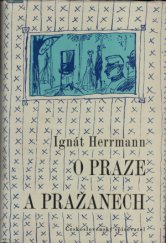 kniha O Praze a Pražanech výbor vzpomínek, Československý spisovatel 1959