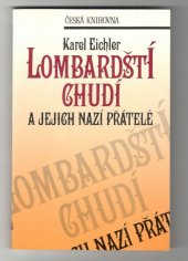 kniha Lombardští chudí a jejich nazí přátelé, Ivo Železný 1995