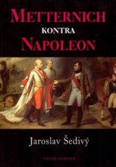kniha Metternich kontra Napoleon, Volvox Globator 2005