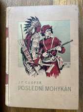 kniha Poslední Mohykán Román, Jos. R. Vilímek 1931