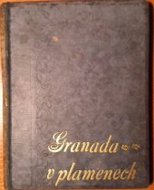 kniha Granada v plamenech Část I Román., Přítel knihy 1928