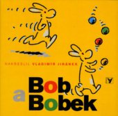 kniha Bob a Bobek, Albatros 2005