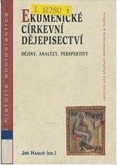 kniha Ekumenické církevní dějepisectví dějiny, analýzy, perspektivy, Centrum pro studium demokracie a kultury 2003