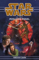 kniha Star Wars - Thrawnova trilogie 3. - Poslední povel, Egmont 2010