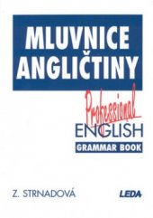 kniha Mluvnice angličtiny = Professional English grammar book, Leda 1996