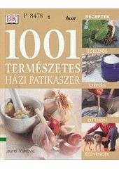 kniha 1001 természetes házi patikaszer, Ikar 2005