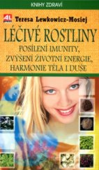kniha Léčivé rostliny posílení imunity, zvýšení životní energie, harmonie těla i duše, Alpress 2005