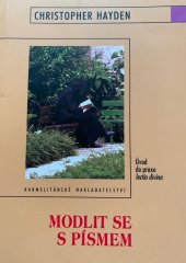 kniha Modlit se s Písmem úvod do praxe lectio divina, Karmelitánské nakladatelství 2004