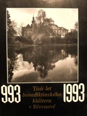 kniha Tisíc let benediktinského kláštera v Břevnově Benediktinské opatství sv. Markéty v Praze-Břevnově : [katalog výstavy, Praha 17.4.-14.10.1993], Benediktinské opatství 1993
