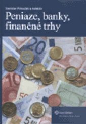 kniha Peniaze, banky, finančné trhy, Iura Edition 2010