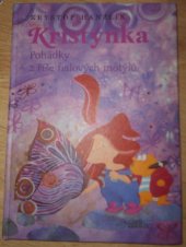kniha Kristýnka pohádky z říše fialových motýlů, Argo 1995