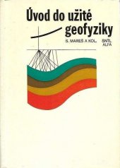 kniha Úvod do užité geofyziky Vysokošk. učebnice, SNTL 1979
