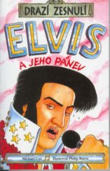 kniha Drazí zesnulí Elvis a jeho pánev, Egmont 2002