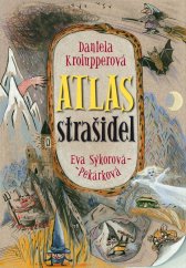 kniha Atlas strašidel Atlas výskytu domácích strašidel v Čechách, na Moravě a ve Slezsku pro odbornou, širokou i dlouhou veřejnost, Albatros 2015