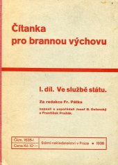 kniha Čítanka pro brannou výchovu. I. díl, - Ve službě státu, Státní nakladatelství 1938