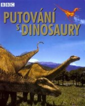 kniha Putování s dinosaury, Slovart 2000