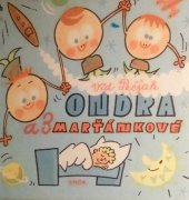 kniha Ondra a 3 Marťánkové, SNDK 1963