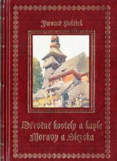kniha Dřevěné kostely a kaple Moravy a Slezska, Agave 2001