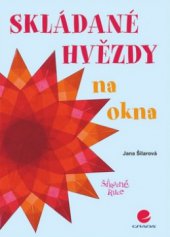 kniha Skládané hvězdy na okna, Grada 2010
