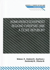 kniha Konkurenceschopnost regionů Evropské unie a České republiky, Univerzita Jana Evangelisty Purkyně Ústí nad Labem 2012