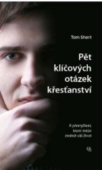 kniha Pět klíčových otázek křesťanství k přemýšlení, které může změnit váš život, Křesťanské sbory 2016