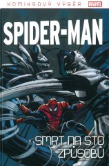 kniha  Komiksový výběr Spider-Man 38: Smrt na sto způsobů, Hachette 2021