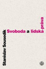 kniha Svoboda a lidská práva jejich přirozenoprávní základ : esej, Vyšehrad 2010