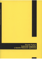 kniha Vybrané kapitoly z teorie hlasové výchovy, Technická univerzita 2009