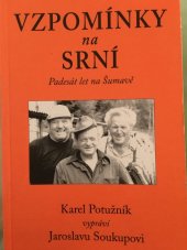 kniha Vzpomínky na Srní Padesát let na Šumavě, Nový oceán 2011