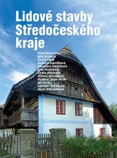 kniha Lidové stavby Středočeského kraje, Foibos 2020