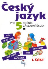kniha Český jazyk pro 5.ročník základní školy 1.část, Fortuna 2010