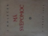 kniha Má svépomoc doplněk románu-pamětí Pero, Pokrok 1931