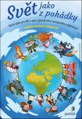 kniha Svět jako z pohádky Roční plán pro MŠ v rámci globálního rozvojového vzdělávání, Portál 2025